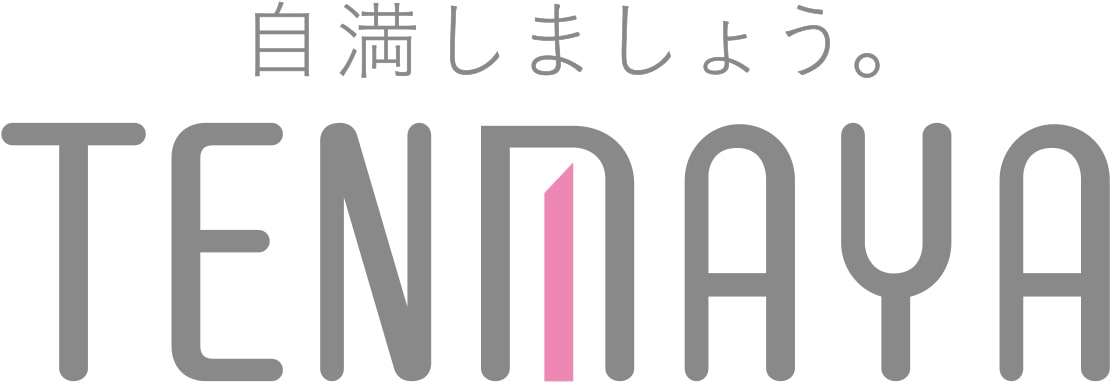 自満しましょう。TENMAYA